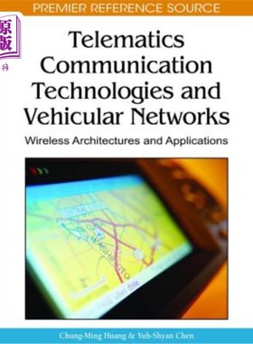 海外直订Telematics Communication Technologies and Vehicular Networks: Wireless Architect 远程通信技术和车辆：无