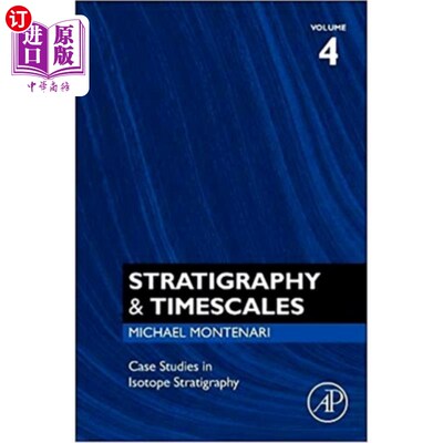 海外直订Case Studies in Isotope Stratigraphy: Volume 4 同位素地层学案例研究：第4卷