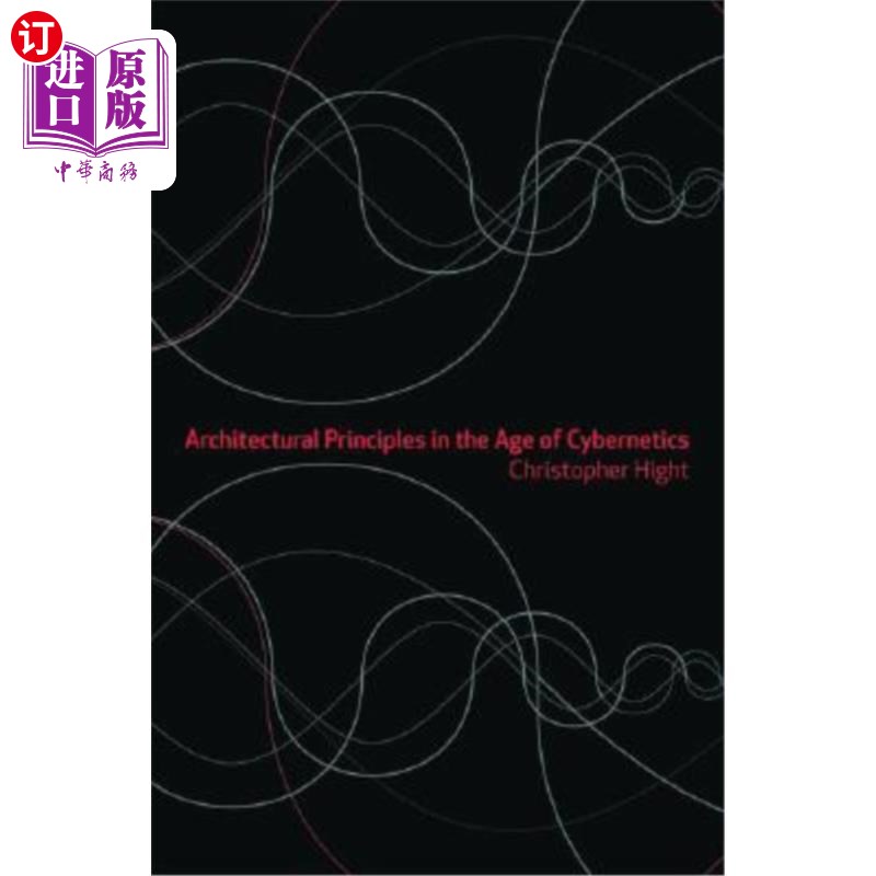海外直订Architectural Principles in the Age of Cybernetics 控制论时代的建筑原则