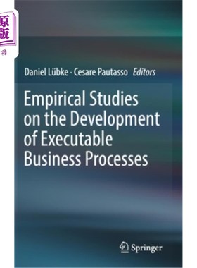 海外直订Empirical Studies on the Development of Executable Business Processes 可执行业务流程开发的实证研究