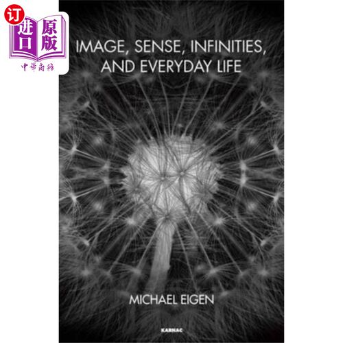 海外直订Image, Sense, Infinities, and Everyday Life 意象、感觉、无限和日常生活