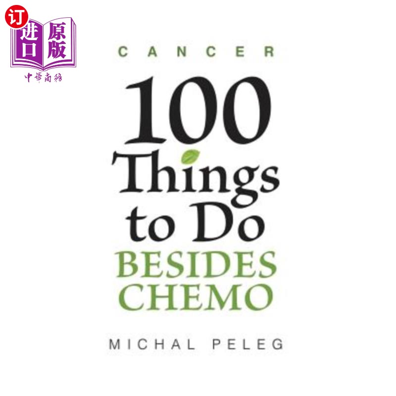 海外直订医药图书Cancer - 100 Things To Do Besides Chemo 癌症——除了化疗还有100件事要做