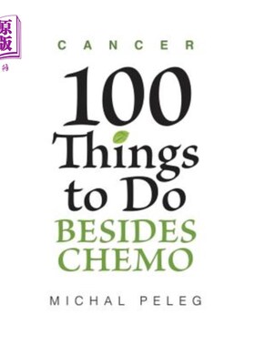 海外直订医药图书Cancer - 100 Things To Do Besides Chemo 癌症——除了化疗还有100件事要做