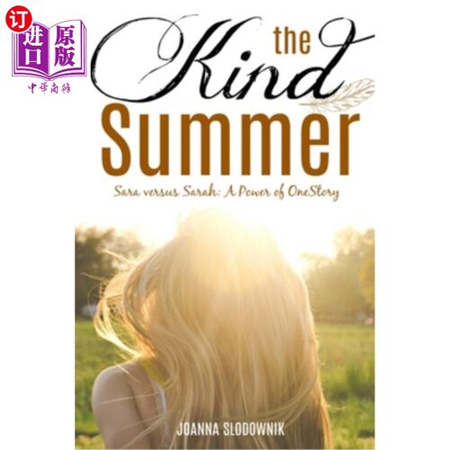海外直订The Kind Summer (Sara Versus Sarah) 《善良的夏天》(莎拉对莎拉)