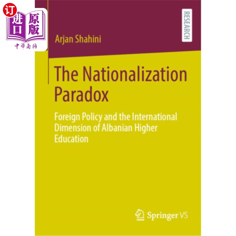 海外直订The Nationalization Paradox: Foreign Policy and the International Dimension of A 国有化悖论：阿尔巴尼亚高等