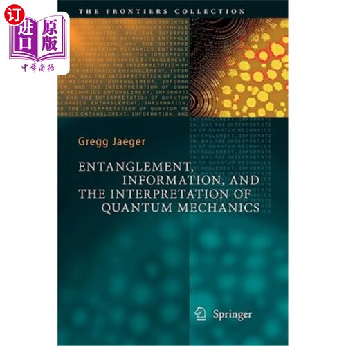 海外直订Entanglement, Information, and the Interpretation of Quantum Mechanics 纠缠、信息和量子力学的解释