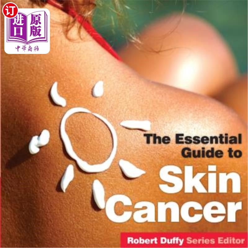 海外直订医药图书skin cancer: the essential guide 皮肤癌:基本指南