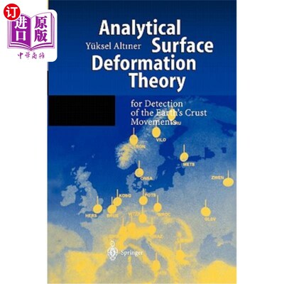 海外直订Analytical Surface Deformation Theory: For Detection of the Earth's Crust Moveme 分析地表形变理论：用于探测