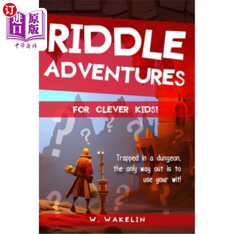 海外直订Riddle Adventures for Clever Kids: An Adventure Based Riddle Book 谜语冒险聪明的孩子：一个冒险为基础的谜语