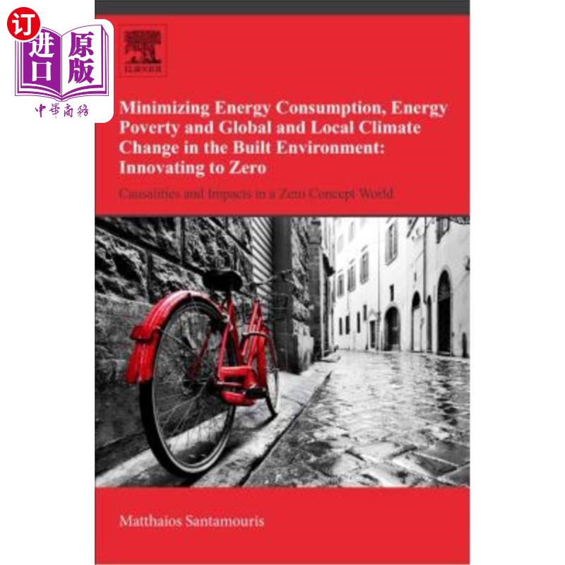 海外直订Minimizing Energy Consumption, Energy Poverty and Global and Local Climate Chang 最大限度地减少能源消耗，能