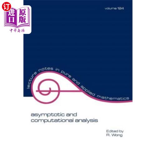 海外直订Asymptotic and Computational Analysis: Conference in Honor of Frank W.J. Olver's 渐近与计算分析:纪念