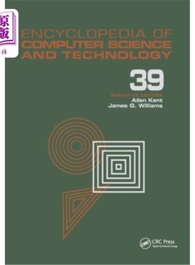 海外直订Encyclopedia of Computer Science and Technology: Volume 39 - Supplement 24 - Ent 计算机科学与技术百科全书：