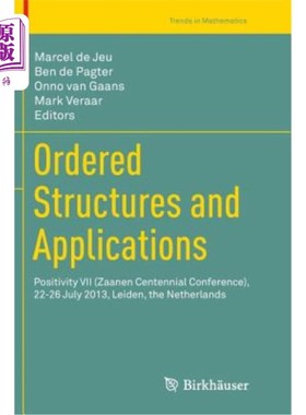 海外直订Ordered Structures and Applications: Positivity VII (Zaanen Centennial Conferenc 有序结构与应用：实证七（Za