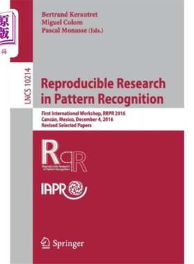 海外直订Reproducible Research in Pattern Recognition 模式识别中的可再现性研究