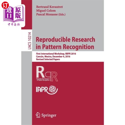 海外直订Reproducible Research in Pattern Recognition 模式识别中的可再现性研究