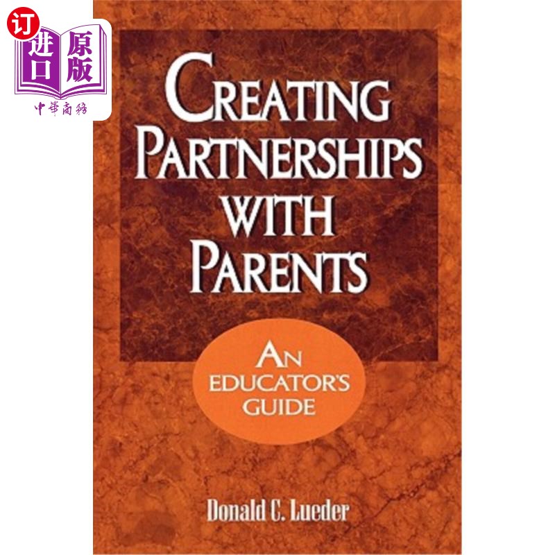 海外直订Creating Partnerships with Parents: An Educator's Guide 与父母建立伙伴关系:教育者指南