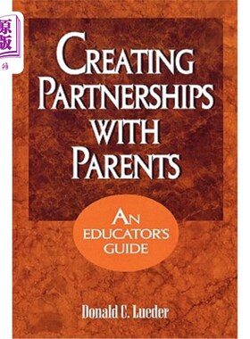 海外直订Creating Partnerships with Parents: An Educator's Guide 与父母建立伙伴关系：教育者指南