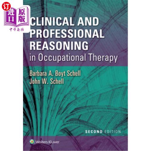 海外直订医药图书Clinical and Professional Reasoning in Occupational Therapy 职业治疗中的临床与专业推理