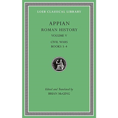 现货 阿庇安 罗马史 卷5 原文希英对照版 Roman History Volume V 英文原版 Appianus Brian McGing 罗马共和国历史【中商原版】