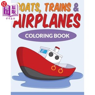 Airplanes Coloring Book 火车和飞机着色书 海外直订Boats 船 Trains