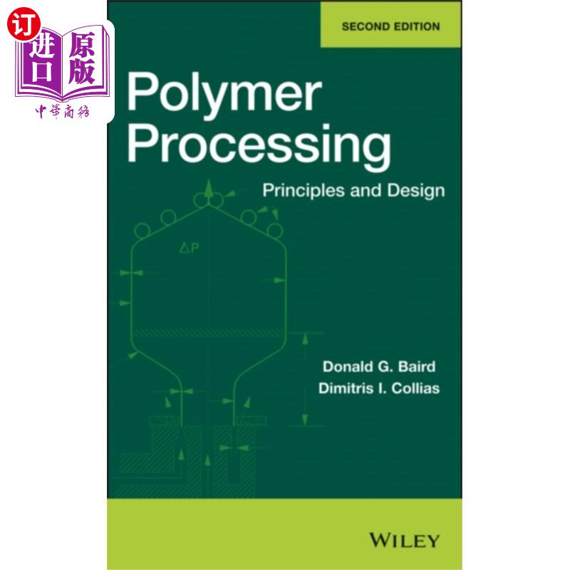 海外直订Polymer Processing - Principles and Design, Seco... 聚合物加工-原理和设计，第二版