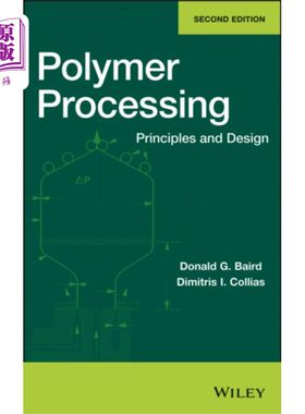 海外直订Polymer Processing - Principles and Design, Seco... 聚合物加工-原理和设计，第二版