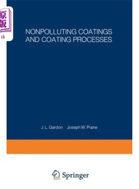 海外直订Nonpolluting Coatings and Coating Processes: Proceedings of an Acs Symposium Hel 无污染涂料和涂料工艺:1972