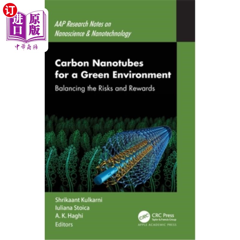 海外直订Carbon Nanotubes for a Green Environment: Balancing the Risks and Rewards 碳纳米管促进绿色环境:平衡风险和回