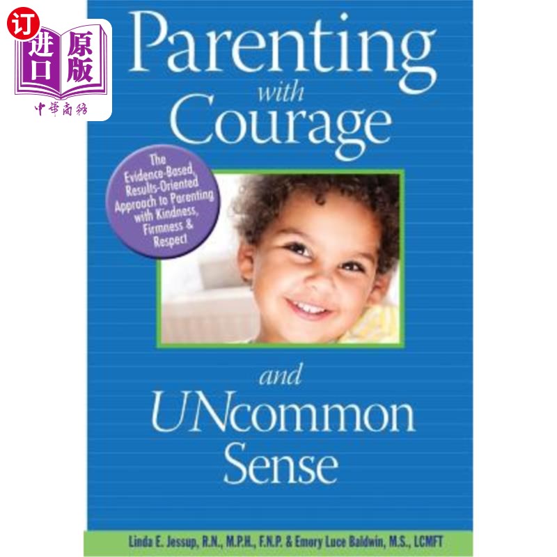 海外直订Parenting With Courage and Uncommon Sense 以勇气和非凡的判断力养育孩子