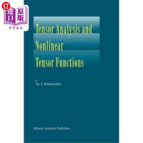 海外直订Tensor Analysis and Nonlinear Tensor Functions 张量分析与非线性张量函数