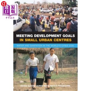 Water Development Urban 海外直订Meeting and the Goals 在小城市中心实现发展目标： Small Sanitation Centres