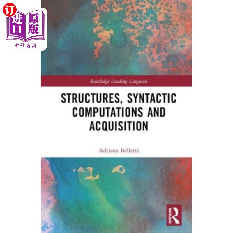 海外直订Structures, Syntactic Computations and Acquisiti... 结构、句法计算和习得