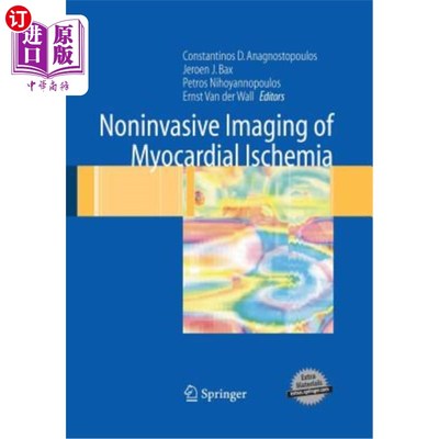 海外直订医药图书Noninvasive Imaging of Myocardial Ischemia 心肌缺血的无创显像