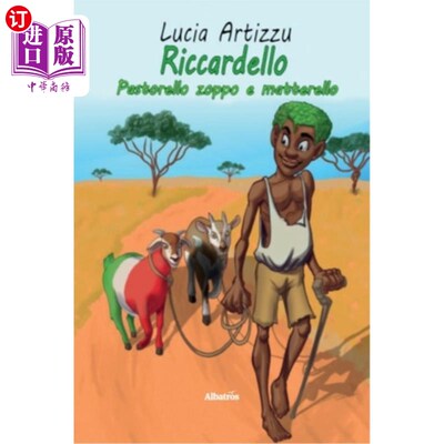 海外直订Riccardello pastorello zoppo e matterello. Ediz. illustrata 瑞卡迪，那个跛脚的牧羊人和马特雷洛。3。说明