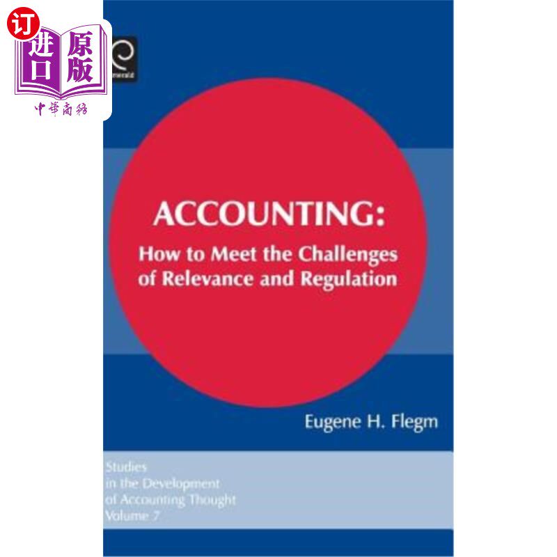 海外直订Accounting: How to Meet the Challenges of Relevance and Regulation 会计：如何应对相关性和监管的挑战