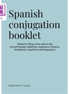 海外直订Spanish conjugation booklet: Tables for filling in the verbs in the forms(Presen 西班牙语语态手册：填写现在