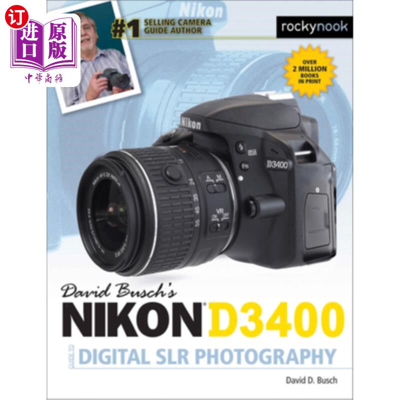 海外直订David Busch's Nikon D3400 Guide to Digital Slr Photography 大卫布希的尼康D3400数码单反摄影指南