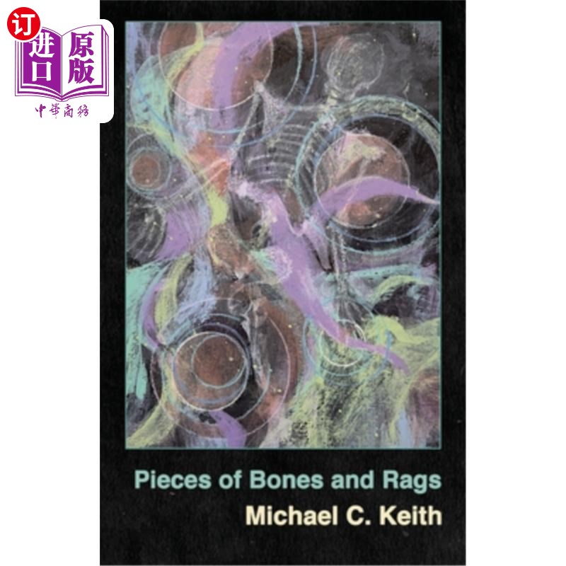 海外直订Pieces of Bones and Rags 骨头和破布碎片