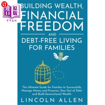 海外直订Building Wealth, Financial Freedom and Debt-Free Living for Families: The Ultima 为家庭建立财富，财务自由和