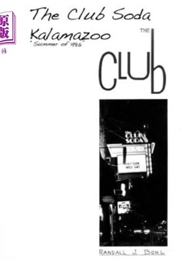 海外直订The Club Soda, Kalamazoo: The Club 卡拉马祖苏打俱乐部:俱乐部