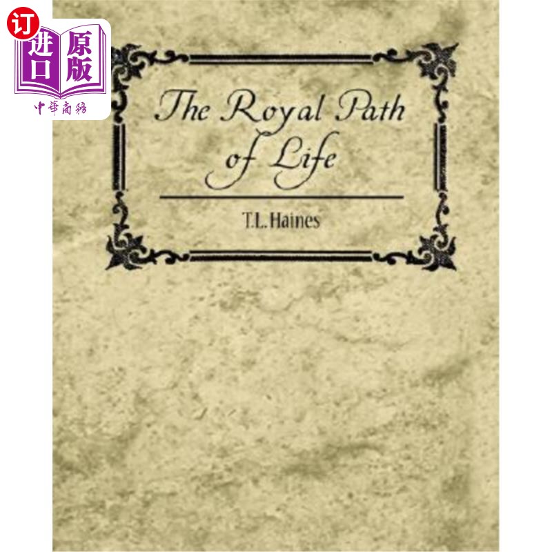 海外直订The Royal Path of Life- T.L. Haines皇家人生之路——T.L.海恩斯