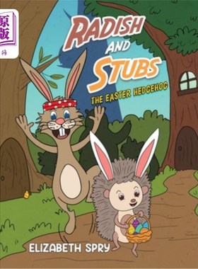 海外直订Radish and Stubs - The Easter Hedgehog 萝卜和根——复活节刺猬