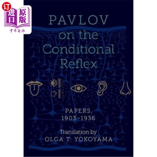 海外直订医药图书Pavlov on the Conditional Reflex: Papers, 1903-1936 巴甫洛夫论条件反射:论文集，1903-1936