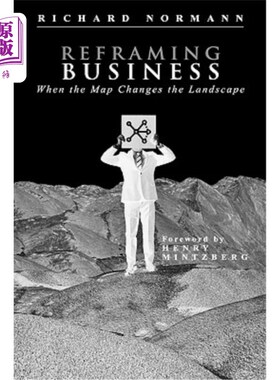 海外直订Reframing Business: When the Map Changes the Landscape 重构商业:当地图改变景观