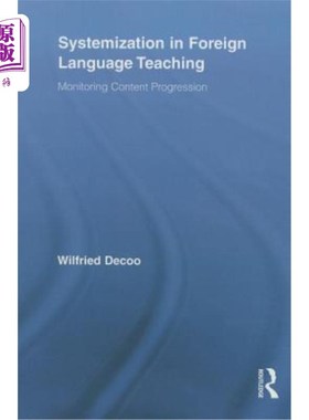 海外直订Systemization in Foreign Language Teaching: Monitoring Content Progression 外语教学的系统化：监控内容进展