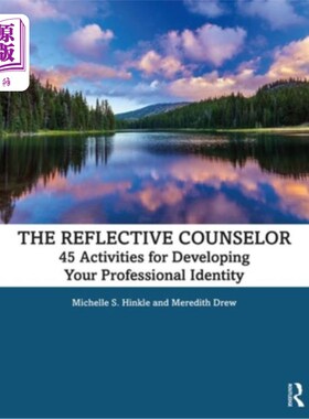海外直订医药图书The Reflective Counselor: 45 Activities for Developing Your Professional Identit 反思顾问:发展职业