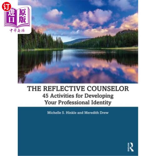 海外直订医药图书The Reflective Counselor: 45 Activities for Developing Your Professional Identit 反思顾问:发展职业