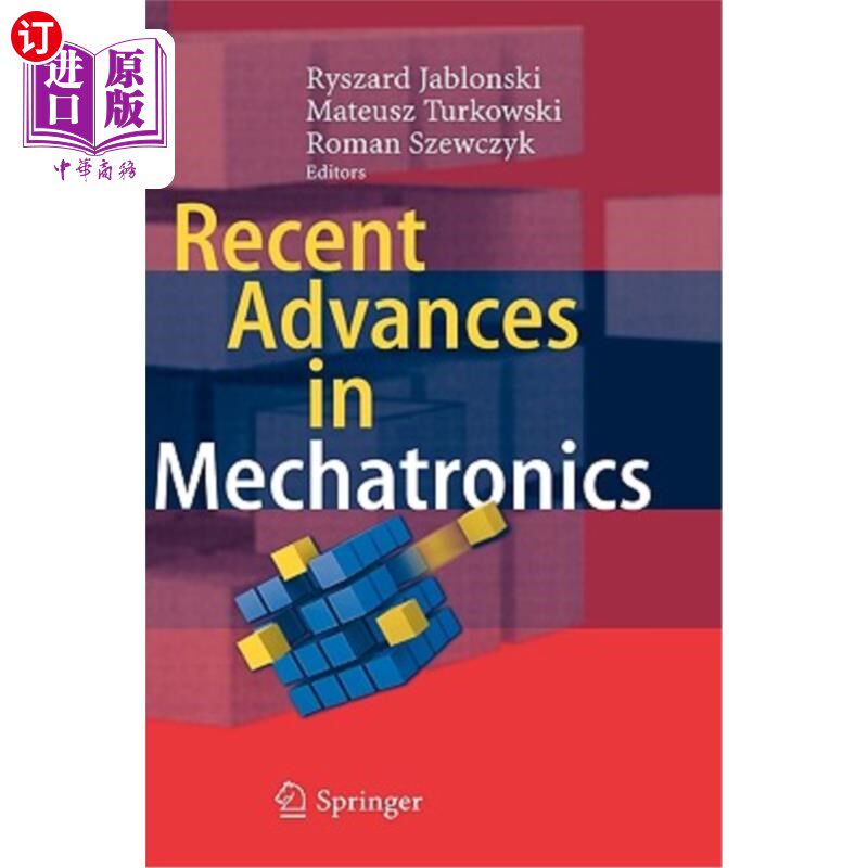 海外直订Recent Advances in Mechatronics 机电一体化的最新进展