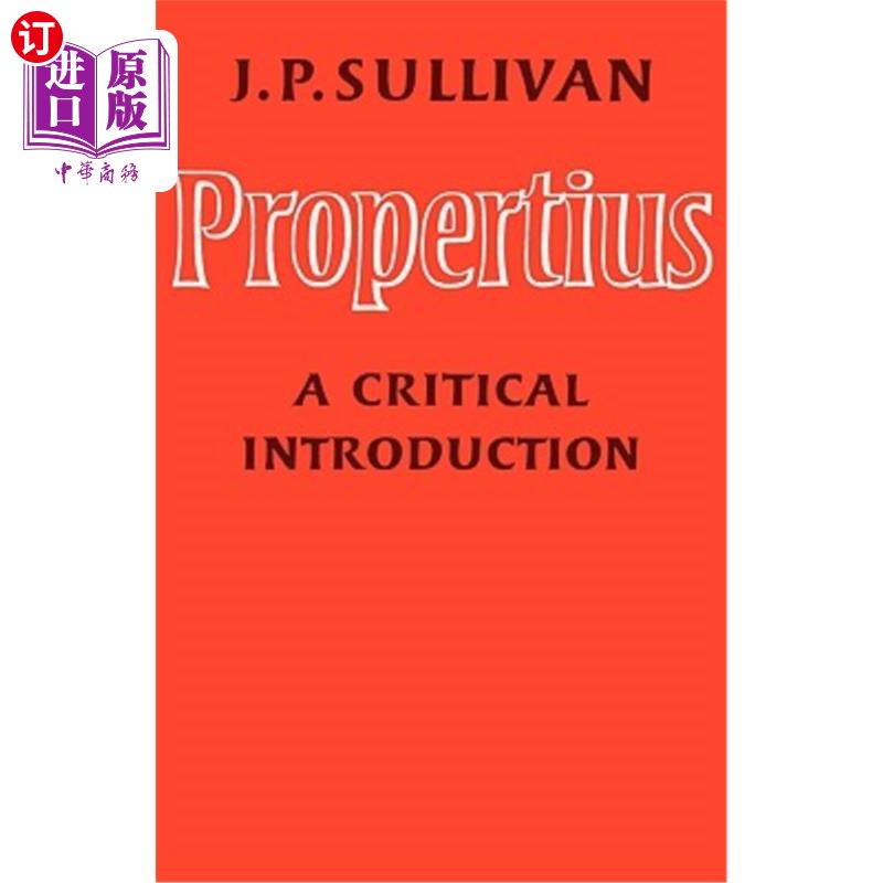 海外直订Propertius: A Critical Introduction Propertius：一个批判性的介绍