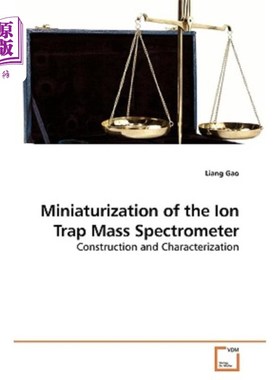 海外直订Miniaturization of the Ion Trap Mass Spectrometer 离子阱质谱仪的小型化